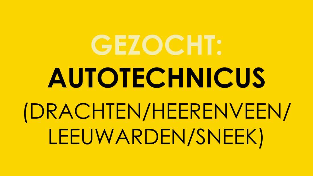 autotechnicus leeuwarden,sneek,drachten,heerenveen